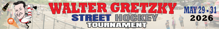 2026 Walter Gretzky Street Hockey Tournament
